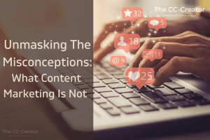 content marketing misconceptions